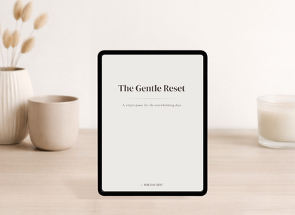 The Gentle Reset